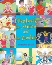 Elizabeth, The Mirror And The Zombie