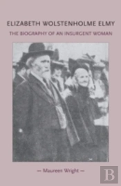 Elizabeth Wolstenholme Elmy And The Victorian Feminist Movement