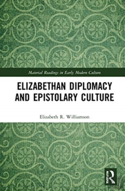 Bertrand.pt - Elizabethan Diplomacy And Epistolary Culture