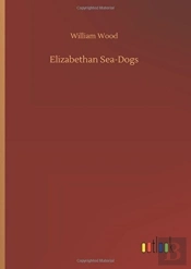 Elizabethan Sea-Dogs