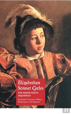 Bertrand.pt - Elizabethan Sonnet Cycles: Five Major Elizabethan Sonnet Sequences