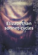 Elizabethan Sonnet-Cycles