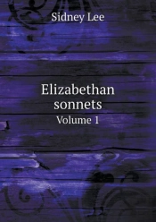 Elizabethan Sonnets Volume 1