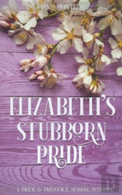 Elizabeth'S Stubborn Pride