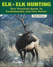 Elk And Elk Hunting