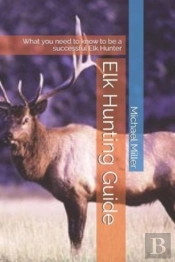 Elk Hunting Guide
