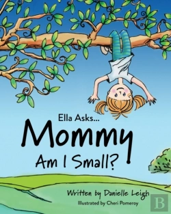 Bertrand.pt - Ella Asks... Mommy Am I Small