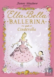 Ella Bella Ballerina And Cinderella