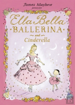 Bertrand.pt - Ella Bella Ballerina And Cinderella