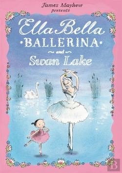 Bertrand.pt - Ella Bella Ballerina And Swan Lake