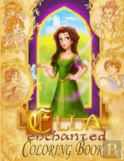 Ella Enchanted Coloring Book
