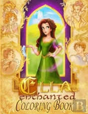 Ella Enchanted Coloring Book