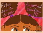 Ella Has A Super Important Question !!!