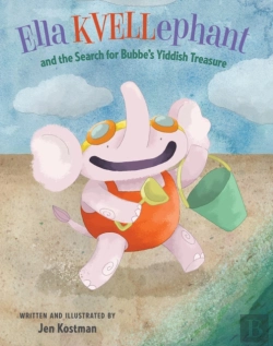 Bertrand.pt - Ella Kvellephant And The Search For Bubbe'S Yiddish Treasure