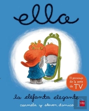 Ella, La Elefanta Elegante
