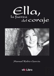 Ella, La Fuerza Del Coraje