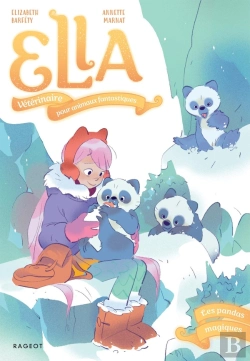 Bertrand.pt - Ella, Vétérinaire Pour Animaux Fantastiques Tome 4 : Les Pandas Magiques