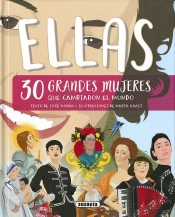 Ellas, 30 Grandes Mujeres Que Cambiaron La Historia