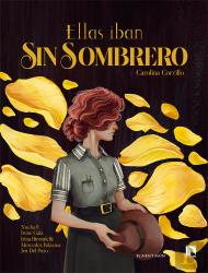 Ellas Iban Sin Sombrero (2ª Ed.)