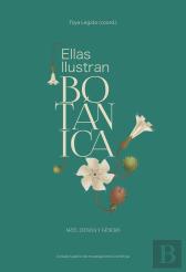 Ellas Ilustran Botanica: Arte Ciencia Y Genero