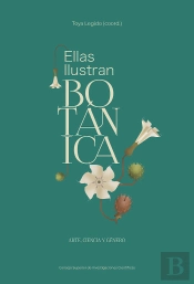 Ellas Ilustran Botanica: Arte Ciencia Y Genero