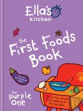 Ella'S Kitchen: The First Foods Book
