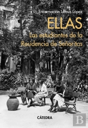 Ellas Las Estudiantes De La Residencia De Señoritas