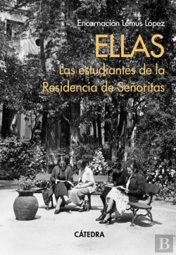 Bertrand.pt - Ellas. Las Estudiantes De La Residencia De Señoritas
