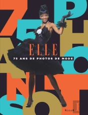 Elle, 75 Ans De Photographies