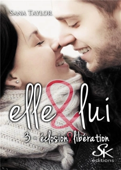 Bertrand.pt - Elle & Lui Tome 3 : Éclosion Et Libération