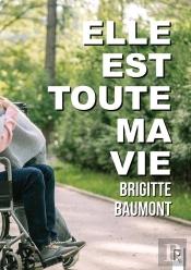 Elle Est Toute Ma Vie