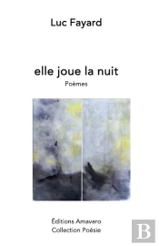 Elle Joue La Nuit - Poemes