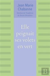 Elle Peignait Ses Volets En Vert