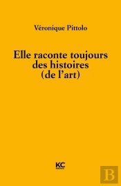 Elle Raconte Toujours Des Histoires (De L'Art)