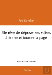 Elle Rêve De Déposer Ses Valises À Rome Et Tourner La Page