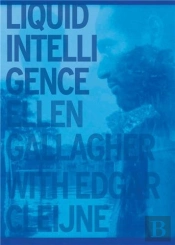 Ellen Gallagher With Edgar Cleijne