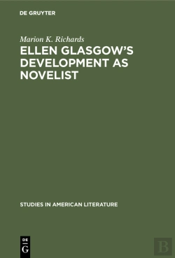 Bertrand.pt - Ellen Glasgow’S Development As Novelist