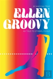 Ellen Groovyeverything Happens