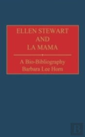 Ellen Stewart And La Mama