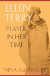 Ellen Terry, Player In Her Time