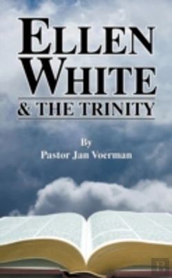 Bertrand.pt - Ellen White And The Trinity