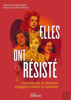 Bertrand.pt - Elles Ont Résisté : Portraits De 30 Femmes Engagées Contre Le Nazisme