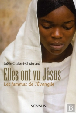Bertrand.pt - Elles Ont Vu Jesus Les Femmes De L'Evangile