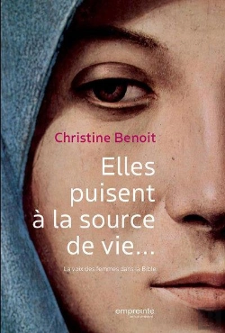 Bertrand.pt - Elles Puisent À La Source De Vie... La Voix Des Femmes De La Bible
