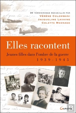 Bertrand.pt - Elles Racontent.... Jeunes Filles Dans L'Ombre De La Guerre 1939-1945