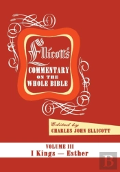 Ellicott'S Commentary On The Whole Bible Volume Iii
