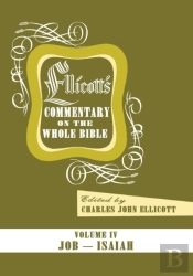 Ellicott'S Commentary On The Whole Bible Volume Iv