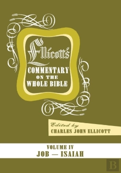 Bertrand.pt - Ellicott'S Commentary On The Whole Bible Volume Iv