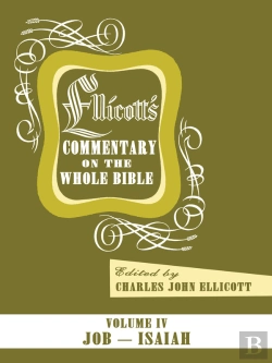 Bertrand.pt - Ellicott'S Commentary On The Whole Bible Volume Iv