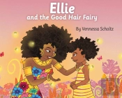 Ellie And The Good Hair Fairy